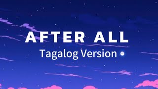 After All Lyrics  Tagalog Version  Harmonica Band ft Monica Bianca [upl. by Kroy665]