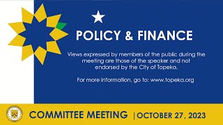 Policy amp Finance Committee Meeting Oct 27 2023 [upl. by Cocke]