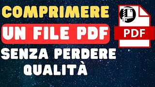 Come Comprimere un File PDF Senza Perdere Qualità 2024 [upl. by Acire488]