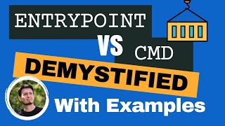 Docker ENTRYPOINT vs CMD With Examples  Docker Development Tips amp Tricks [upl. by Spracklen725]