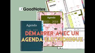 Goodnotes Démarrer avec un agenda électronique et utiliser GOODNOTES 2023 [upl. by Anileba710]