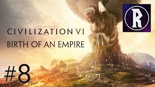 Civilization VI Birth of an Empire 8  Colosseum Bath amp Beyond [upl. by Knipe]