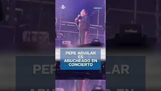 Abuchean a Pepe Aguilar en pleno concierto shorts [upl. by Demb]