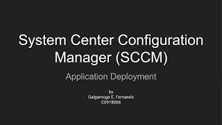 Application Deployment via SCCM [upl. by Nnylrac]