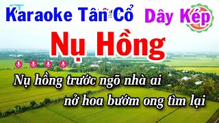 Karaoke Tân Cổ Nụ Hồng Dây Kép 2024 [upl. by Mata979]