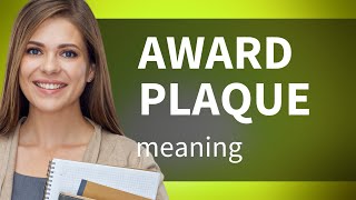 Understanding the Term quotAward Plaquequot [upl. by Wehtam]