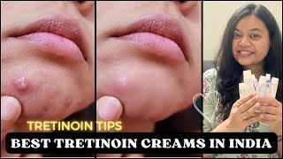 Best Tretinoin Creams in India  कौन से Brand का Tretinoin use करे  Tretinoin Tips [upl. by Constantino]