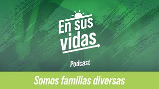 Somos familias diversas T1  Ep5 [upl. by Meyer]