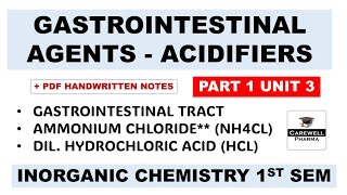 Gastrointestinal Agents  Acidifiers  Ammonium Chloride  HCL  Part 1 Unit 3  Inorganic Chemistry [upl. by Teilo]