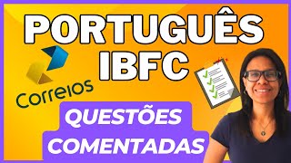 CONCURSO CORREIOS QUESTÕES COMENTADAS PORTUGUÊS IBFC [upl. by Hailee485]