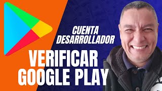 Como Verificar mi cuenta de Google Play 2024  Verifica tu cuenta de desarrollador de Google Play [upl. by Durtschi]