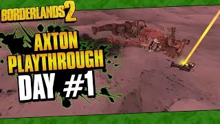 Borderlands 2  Axton Reborn Playthrough Funny Moments And Drops  Day 1 [upl. by Inava142]