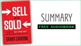 ⭐Sell Or Be Sold  Grant Cardone  Free Audiobook [upl. by Ayekin]