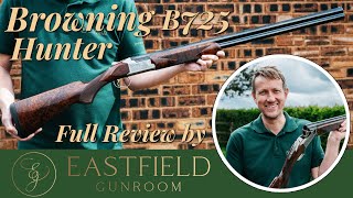 Browning B725 Hunter Eastfield Gunroom review [upl. by Tova75]