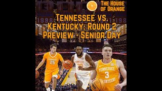 Tennessee vs Kentucky Round 2 Preview  Senior Day [upl. by Ellerey]