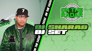 DJ SHARAD  ON THE RADAR RADIO DJ SET [upl. by Flieger]