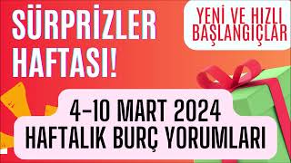 YENİ AY HAFTASI  4  10 MART 2024 HAFTALIK BURÇ YORUMLARI [upl. by Annehsat]