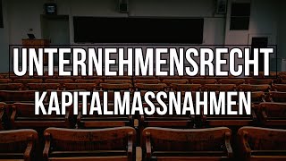 Hehenberger Rechtskurse  Unternehmensrecht  Kapitalmaßnahmen [upl. by Yelsnia]