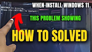 BOOTMGR Is Missing Press CtrlAltDel To Restart When Install Windows 71011 With Bootable Pendrive [upl. by Yanrahc580]