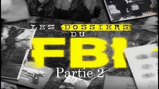 Les dossiers du FBI  Investigation Détective  Partie 2 [upl. by Hpseoj]