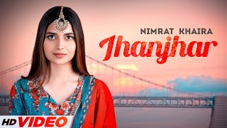 Jhanjhar HD Video  Nimrat Khaira  Arjan Dhillon  Yeah Proof  Latest Punjabi Songs 2023 [upl. by Kissie]