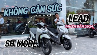 Đánh giá Honda SH MODE và LEAD 2024  Xe tiện thì KHÔNG ĐẸP mà ĐẸP thì KHÔNG TIỆN  QUANG MOTOR [upl. by Lexi195]