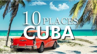 Top 10 Places To Visit in Cuba [upl. by Babb]