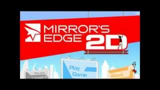 Mirrors Edge 2D OST [upl. by Nida]