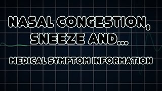 Nasal congestion Sneeze and Rhinitis Medical Symptom [upl. by Enyamert641]