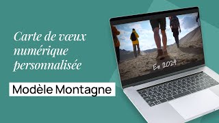 2024  Carte de vœux numérique personnalisée – Modèle Montagne [upl. by Ahsiya]