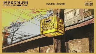 2 Chainz  Statute of Limitations Official Audio [upl. by Yedok]