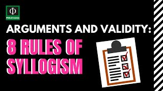 8 Rules of Syllogism  Arguments and Validity [upl. by Kciredec742]