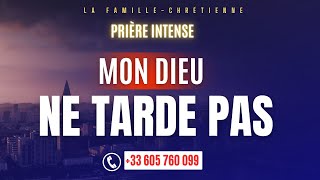 🔴 PRIÈRE SOIR  THÈME  2024 MON DIEU NE TARDE PAS JEUDI 11 JAN 2024 [upl. by Melody]