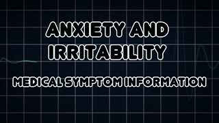 Anxiety and Irritability Medical Symptom [upl. by Woehick]