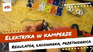 31 BUDOWA KAMPERA  Elektryka w kamperze Regulator ładowarka przetwornica [upl. by Ocirled875]