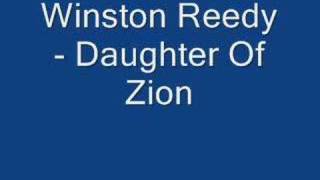 Winston Reedy  Daughter of Zion [upl. by Llerihs]