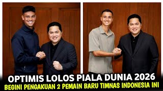 🔴 OTW PIALA DUNIA 2026  Begini Pengakuan Berani Mees Hilgers amp Eliano Reijnders Untuk INDONESIA [upl. by Zechariah]