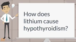 Lithium associated hypothyroidism [upl. by Isleen]