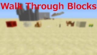 Walk Through Blocks in minecraft [upl. by Riggins]