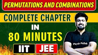 PERMUTATIONS AND COMBINATIONS in 80 Minutes  Complete Chapter for JEE MainAdvanced [upl. by Whitver62]