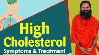 High Cholesterol Symptoms and Treatment  Swami Ramdev [upl. by Ydnelg170]