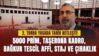 2 torba yasada tarih netleşti 5000 prim taşerona kadro Bağkur Tescil affı staj ve çıraklık [upl. by Eaves998]