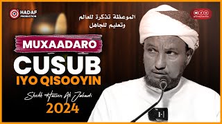 Muxaadaro Cusub Qisooyin ᴴᴰ┇Sheekh Hussein Ali Jabuti 2024 [upl. by Zingale]