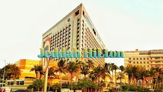 JEDDAH HILTON HOTEL فندق جدة هيلتون [upl. by Terryl258]