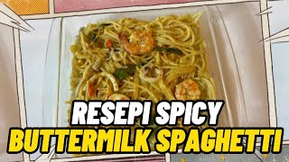 RESEPI SPICY BUTTERMILK SPAGHETTI [upl. by Cordelie334]