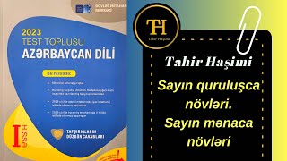 Sayların quruluşca növləri Sayların mənaca növləri DİM Azərbayca dili test toplusu Tahir Haşimi [upl. by Ahsircal]