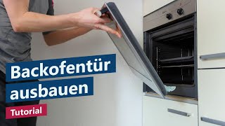 Backofentür ausbauen und aushängen – Tutorial Anleitung [upl. by Mckale]