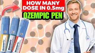 How Many Doses in 05 mg Ozempic Pen [upl. by Ycniuqed]