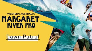 WATCH LIVE Margaret River Pro  Dawn Patrol [upl. by Ogawa]