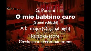 quotO mio babbino caroquot G Puccini A♭ majorOriginal high Orchestra accompanimentkaraokescore [upl. by Kate451]